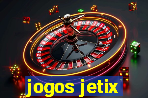 jogos jetix